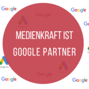 Medienkraft ist Google Partner