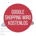 Google Shopping wird kostenlos