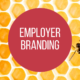 Effektives Recruiting mit Employer Branding